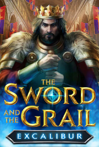 The Sword and the Grail Excalibur бесплатно играть онлайн на сайте Казино GRAND Онлайн