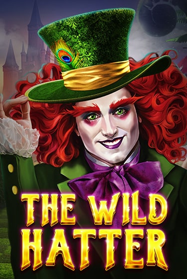 The Wild Hatter бесплатно играть онлайн на сайте Казино GRAND Онлайн