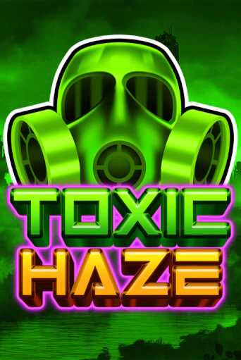 Toxic Haze бесплатно играть онлайн на сайте Казино GRAND Онлайн