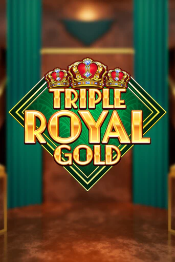 Triple Royal Gold бесплатно играть онлайн на сайте Казино GRAND Онлайн