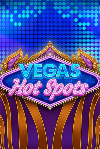 Vegas Hot Spots бесплатно играть онлайн на сайте Казино GRAND Онлайн