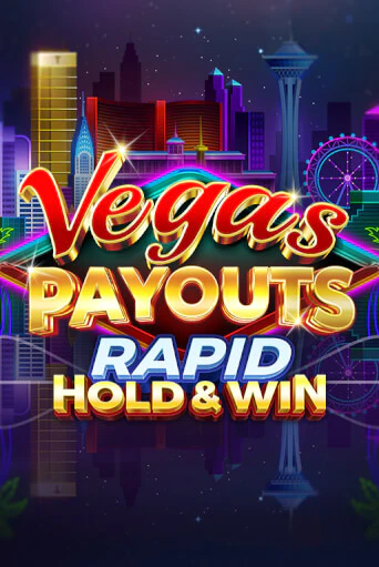 Vegas Payouts Rapid Hold & Win бесплатно играть онлайн на сайте Казино GRAND Онлайн