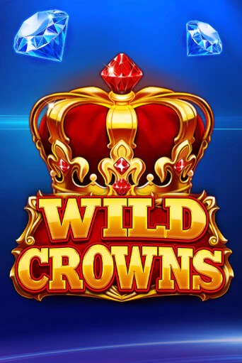 Wild Crowns бесплатно играть онлайн на сайте Казино GRAND Онлайн