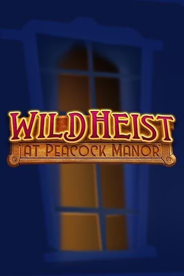 Wild Heist at Peacock Manor бесплатно играть онлайн на сайте Казино GRAND Онлайн