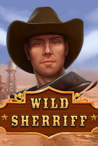 Wild Sheriff бесплатно играть онлайн на сайте Казино GRAND Онлайн