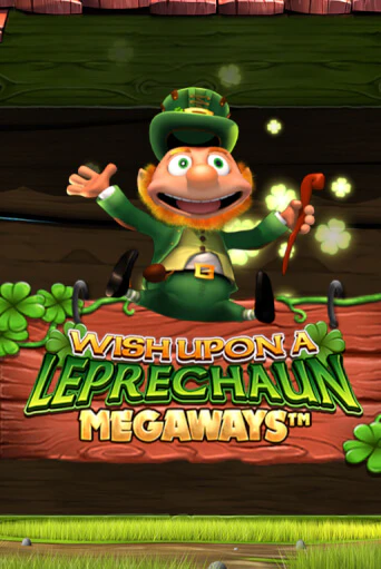 Wish Upon A Leprechaun Megaways бесплатно играть онлайн на сайте Казино GRAND Онлайн