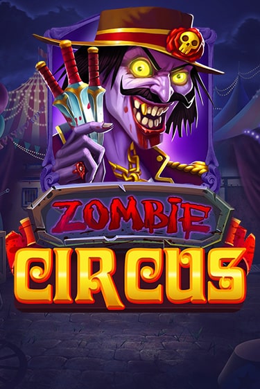 Zombie Circus бесплатно играть онлайн на сайте Казино GRAND Онлайн