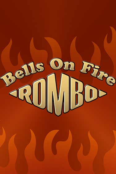 Bells on Fire Rombo бесплатно играть онлайн на сайте Казино GRAND Онлайн