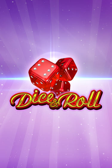 Dice & Roll бесплатно играть онлайн на сайте Казино GRAND Онлайн