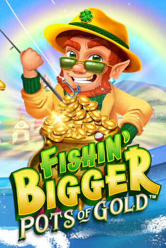 Fishin' Bigger Pots Of Gold™ бесплатно играть онлайн на сайте Казино GRAND Онлайн