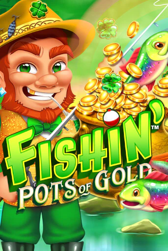 Fishin' Pots of Gold бесплатно играть онлайн на сайте Казино GRAND Онлайн