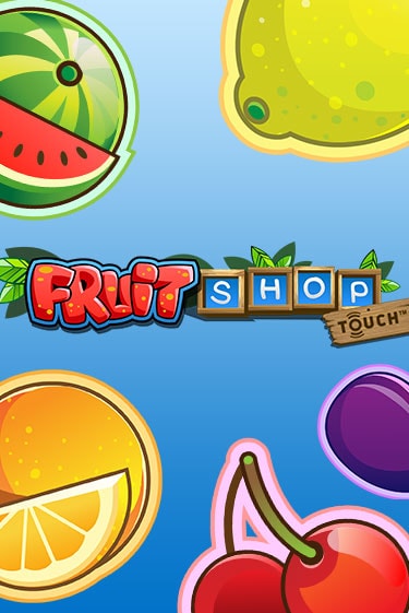 Fruit Shop™ бесплатно играть онлайн на сайте Казино GRAND Онлайн