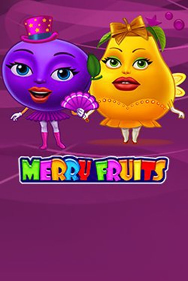 Merry Fruits бесплатно играть онлайн на сайте Казино GRAND Онлайн