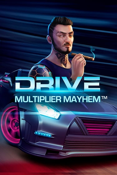 Drive: Multiplier Mayhem™ бесплатно играть онлайн на сайте Казино GRAND Онлайн