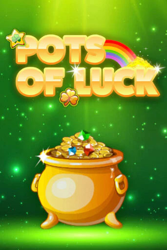 Pots of Luck бесплатно играть онлайн на сайте Казино GRAND Онлайн