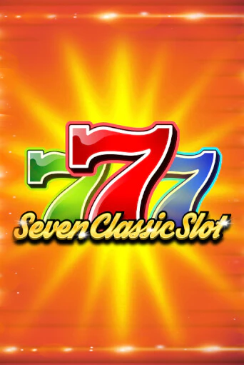 Seven Classic Slot бесплатно играть онлайн на сайте Казино GRAND Онлайн