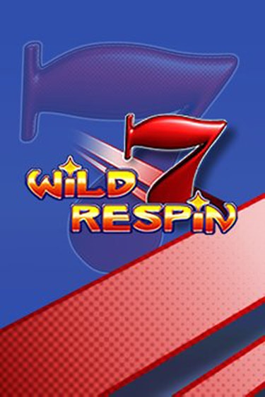 Wild Respin бесплатно играть онлайн на сайте Казино GRAND Онлайн