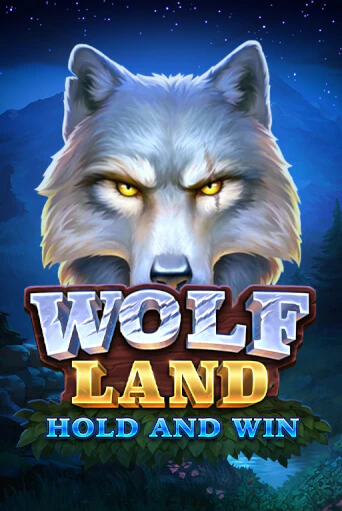 Wolf Land: Hold and Win бесплатно играть онлайн на сайте Казино GRAND Онлайн